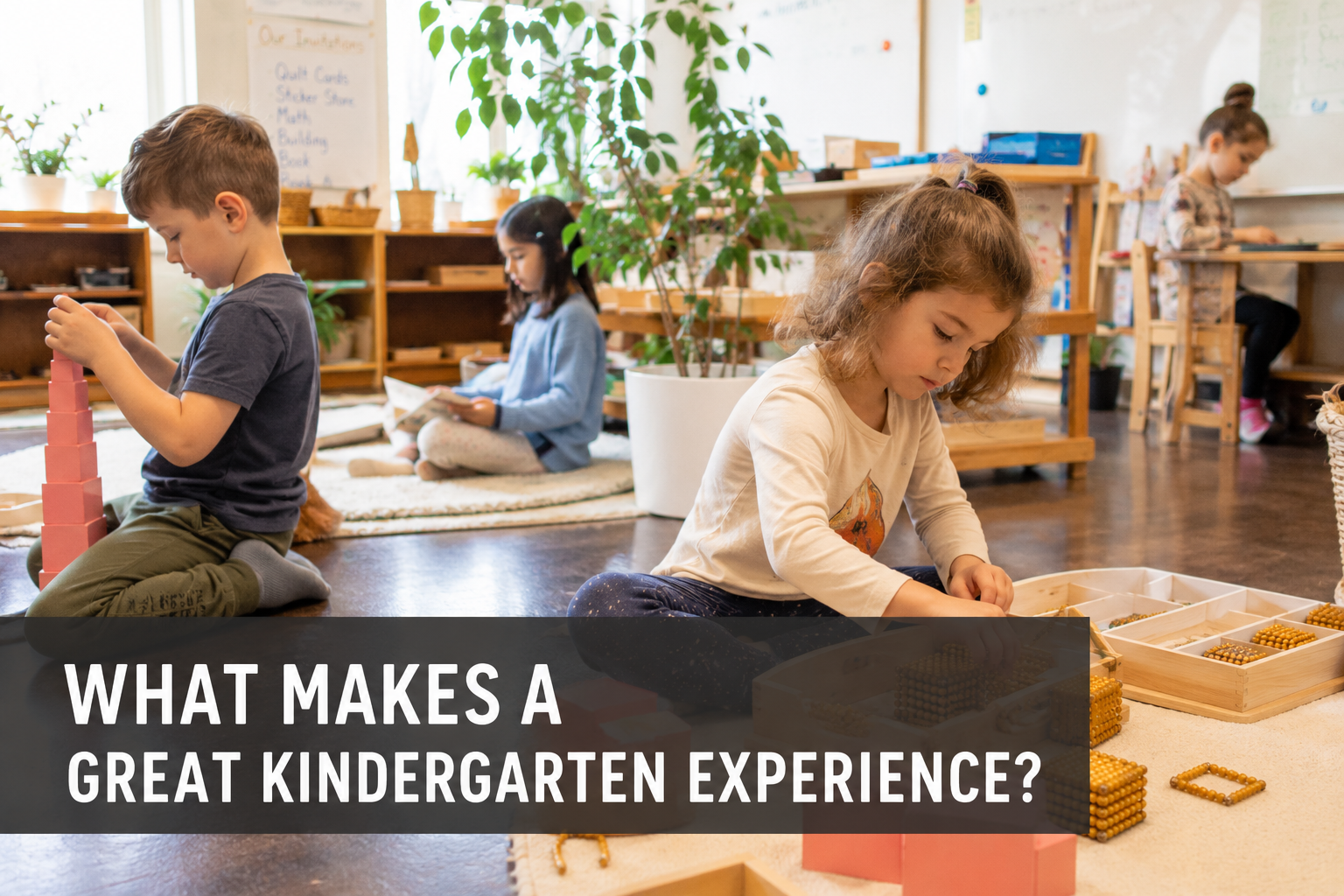 What Makes a Great Kindergarten Experience?